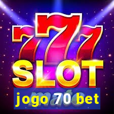 jogo 70 bet